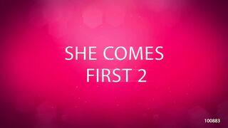 She Comes First two